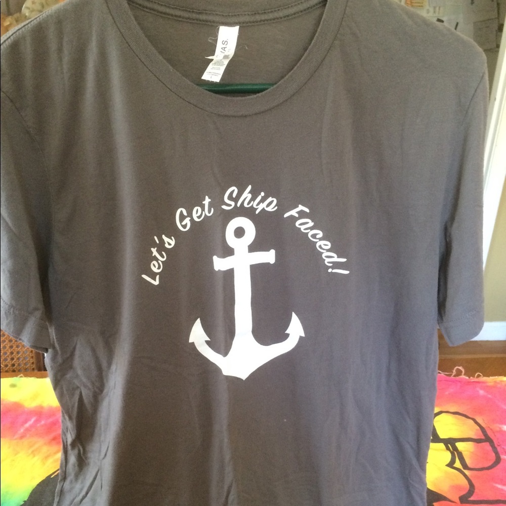 “Let’s get ship faced” custom tee!